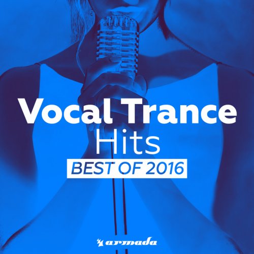 VA - Vocal Trance Hits - Best Of 2016 FLAC