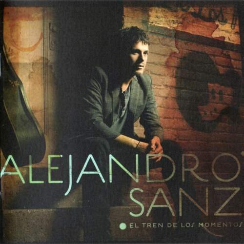 Alejandro Sanz - El Tren De Los Momentos (2006)