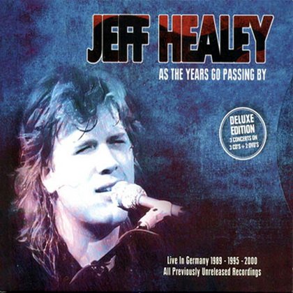 Jeff Healey - As The Years Go Passing By (Deluxe Edition) (2013)