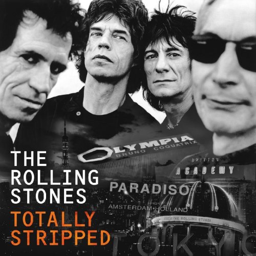 The Rolling Stones - Totally Stripped (Deluxe Edition) 2016