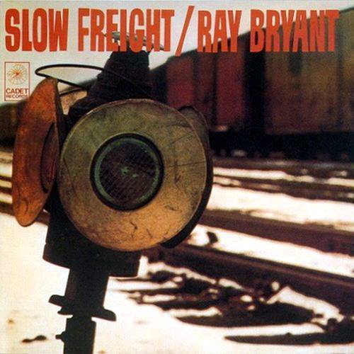 Ray Bryant - Slow Freight (2003)