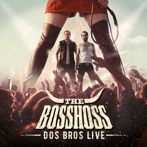 The BossHoss - Dos Bros Live (2016)