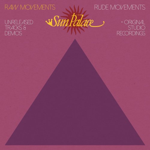 SunPalace - Raw Movements | Rude Movements (2016)