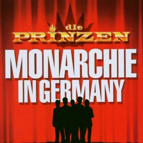 Die Prinzen - Monarchie in Germany (2003)