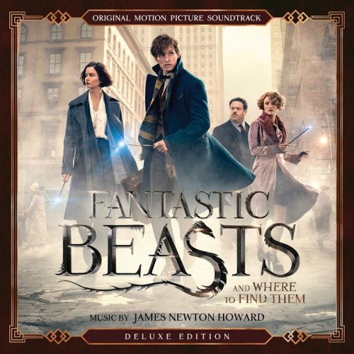 James Newton Howard - Fantastic Beasts And Where To Find Them (Original Motion Picture Soundtrack) (2016)