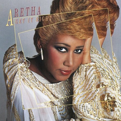Aretha Franklin - Get It Right (1983) [Reissue, Remastered 1998]