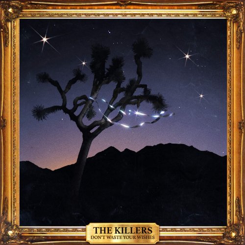 The Killers – Don’t Waste Your Wishes (2016)