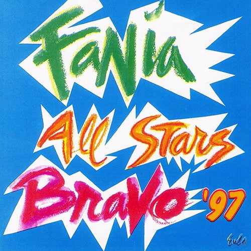 Fania All-Stars - Bravo '97 (1997)