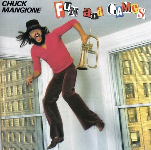 Chuck Mangione - Fun And Games (1979)  FLAC