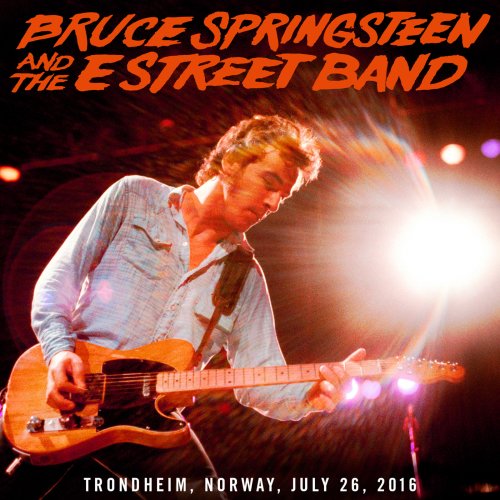 Bruce Springsteen & The E Street Band - 2016-07-26 Trondheim, Norway (2016)