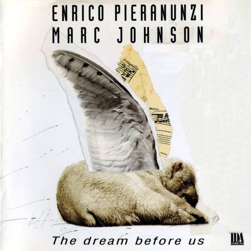 Enrico Pieranunzi & Marc Johnson - The Dream Before Us (1992)