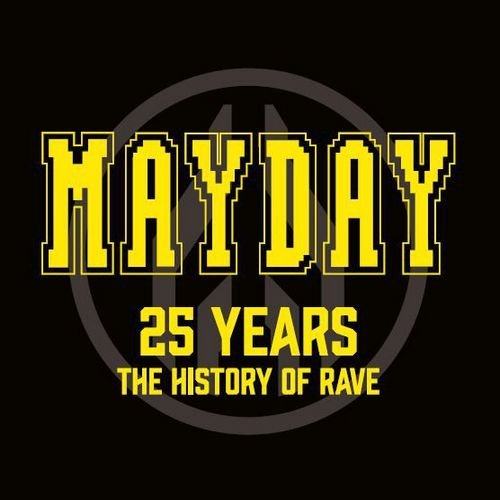 VA - Mayday 25 Years - The History Of Rave (2016)