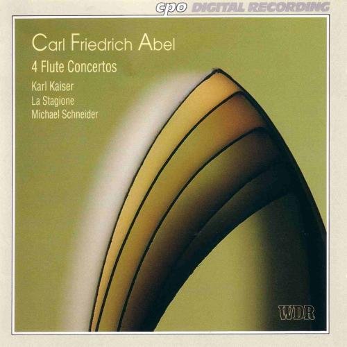 Karl Kaiser, Michael Schneider, La Stagione Frankfurt - Carl Friedrich Abel: 4 Flute Concertos (1994)