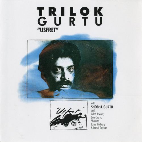 Trilok Gurtu - Usfret (1988)