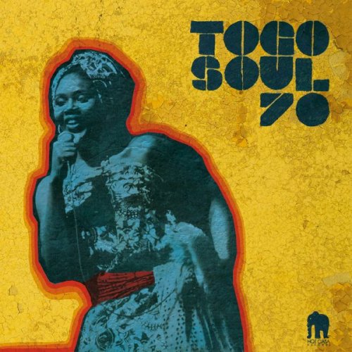 VA - Togo Soul 70 (Selected Rare Togolese Recordings from 1971 to 1981) (2016)