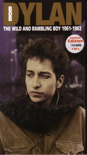 Bob Dylan - The Wild And Rambling Boy 1961 - 1962 (Limited Edition) (2010)