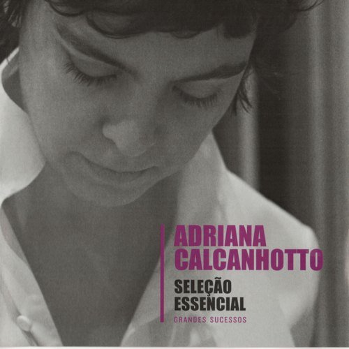 Adriana Calcanhotto - Seleção Essencial Grandes Sucessos (2010) 320 Kbps