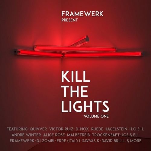 VA - Framewerk Present - Kill the Lights Vol. 1 (2016)