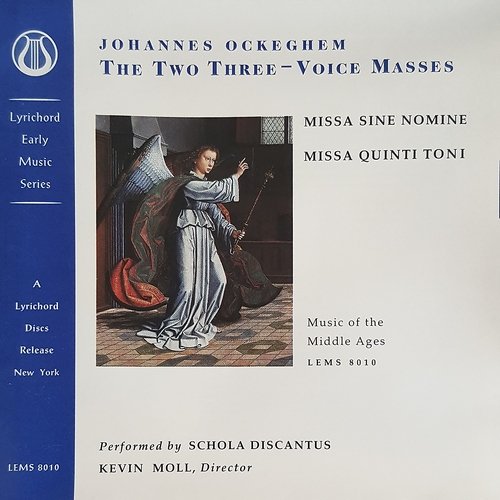Kevin Moll, Schola Discantus - Ockeghem - The Two Three-Voice Masses: Missa Sine Nomine / Missa Quinti Toni (1995)