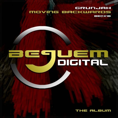Grunjah - Moving Backwards (2016)
