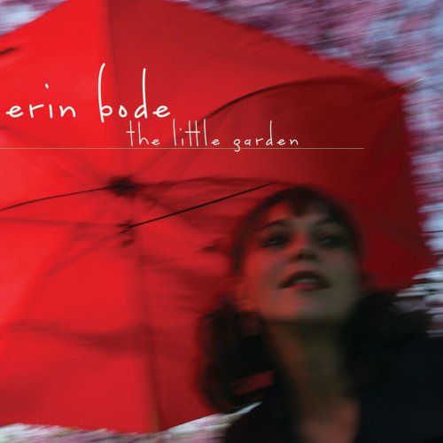 Erin Bode - The Little Garden (2008) FLAC