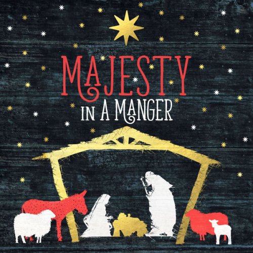 VA - Majesty In a Manger (2016) [Hi-Res]