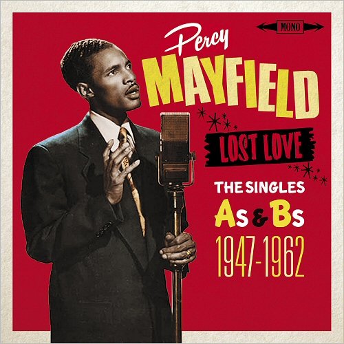 Percy Mayfield - Lost Love: The Singles As & Bs 1948-1962 (2016)