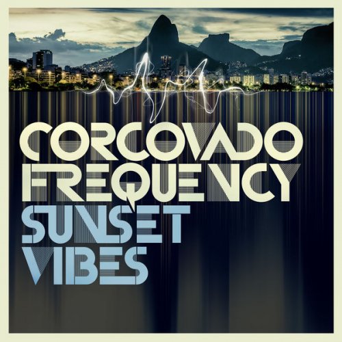 Corcovado Frequency - Sunset Vibes (2016)