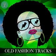 VA - Old Fashion Tracks Vol.2 (2016)