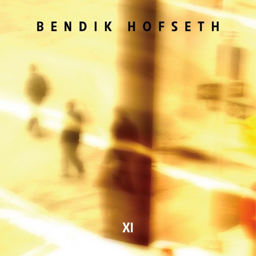 Bendik Hofseth - XI (2009)