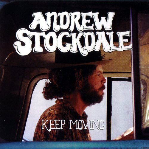 Andrew Stockdale - Keep Moving (2013) FLAC