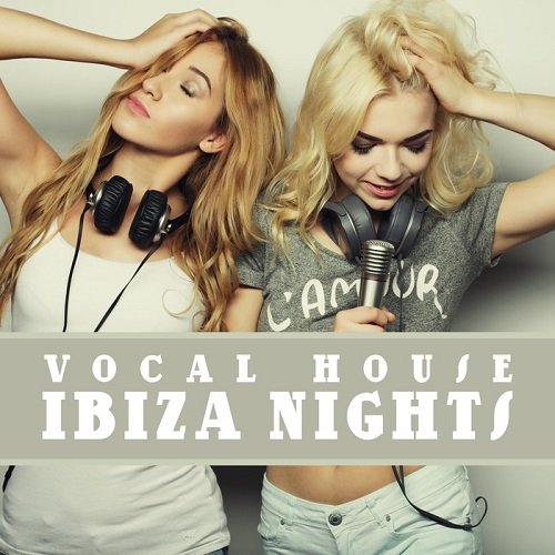 VA - Vocal House Ibiza Nights (2016)