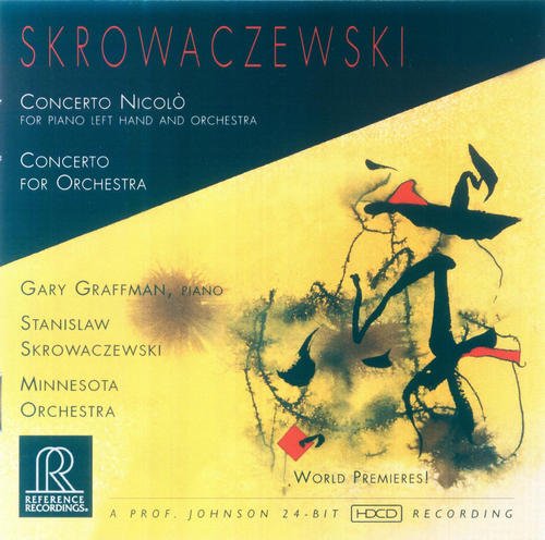 Gary Graffman & Minnesota Orchestra - Skrowaczewski: Concerto Nicolo, Concerto for Orchestra (2004) [HDCD]