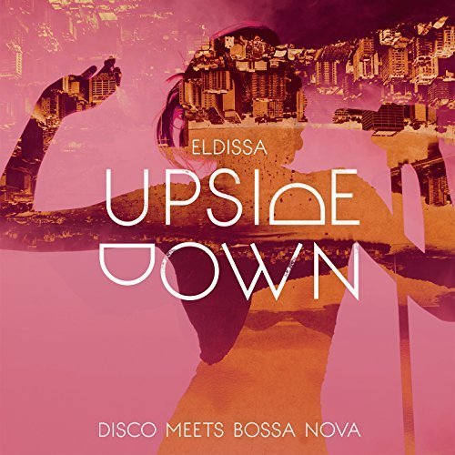 Eldissa - Upside Down (2016)