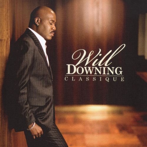 Will Downing - Classique (2009)