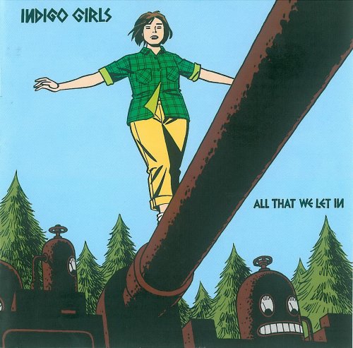 Indigo Girls - All That We Let In (2004)