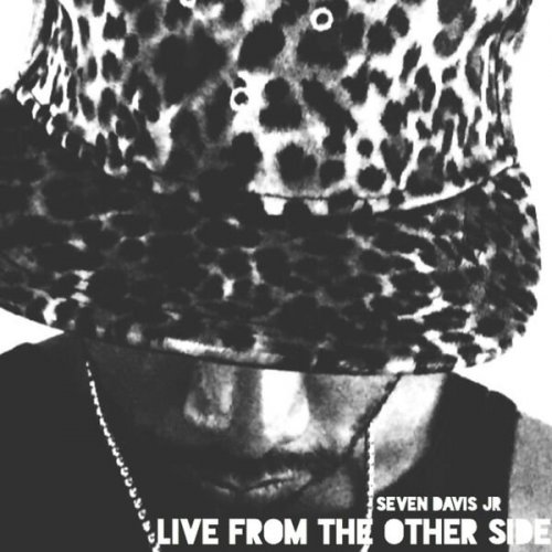 Seven Davis Jr - Live From The Other Side (2016)