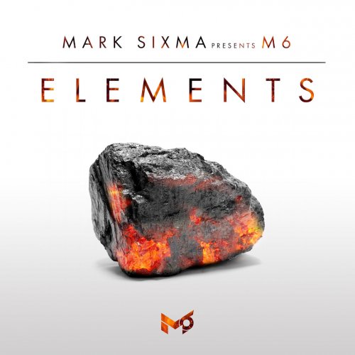 Mark Sixma & M6 - Mark Sixma Presents M6 - Elements (2016) FLAC