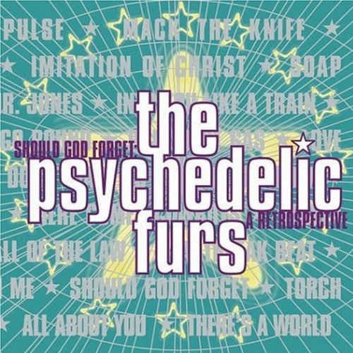 The Psychedelic Furs - Should God Forget: A Retrospective [2CD] (1997)