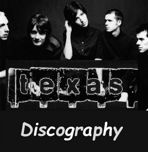 Texas - Discography (1989-2017) Lossless