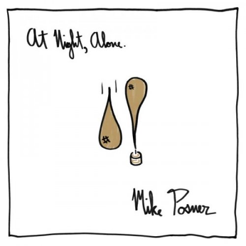 Mike Posner - At Night, Alone. (2016) Lossless