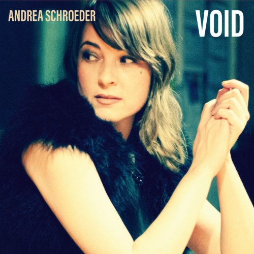 Andrea Schroeder - Void (2016) FLAC