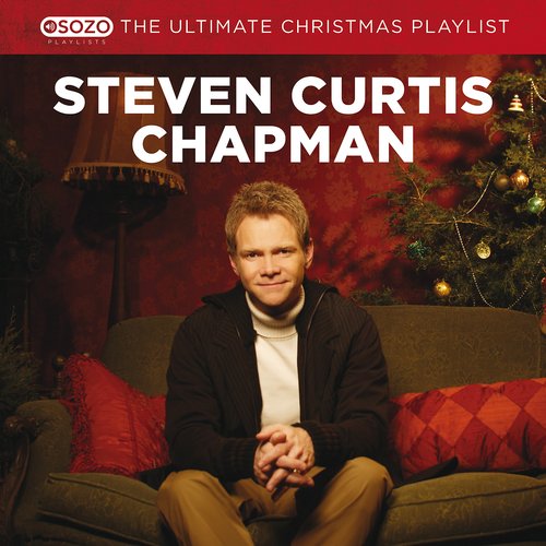 Steven Curtis Chapman - The Ultimate Christmas Playlist (2016)