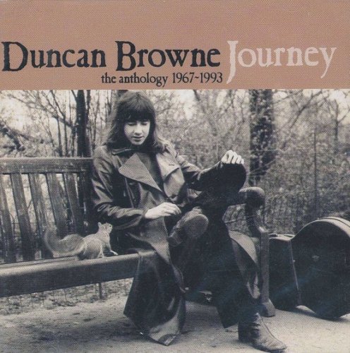 Duncan Browne - Journey: The Anthology 1967-1993 (2004)