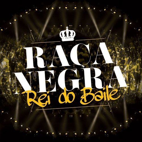Raça Negra - Rei do Baile (2015)