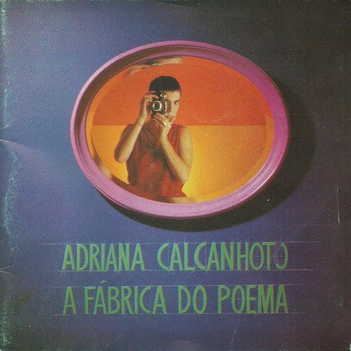 Adriana Calcanhotto - A Fábrica do Poema (1994)