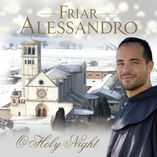 Friar Alessandro - Friar Alessandro: O Holy Night (2016)