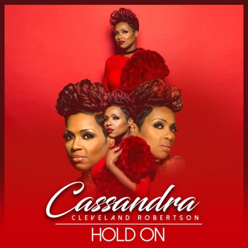 Cassandra Cleveland Robertson - Hold On (2016)