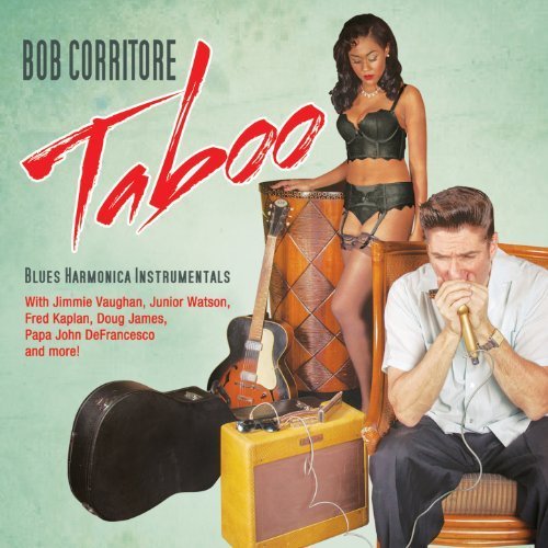Bob Corritore - Taboo (2014)