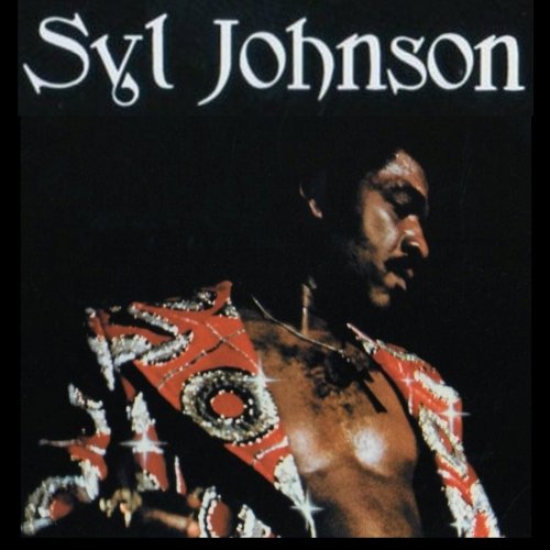 Syl Johnson - Collection (1970-2014)